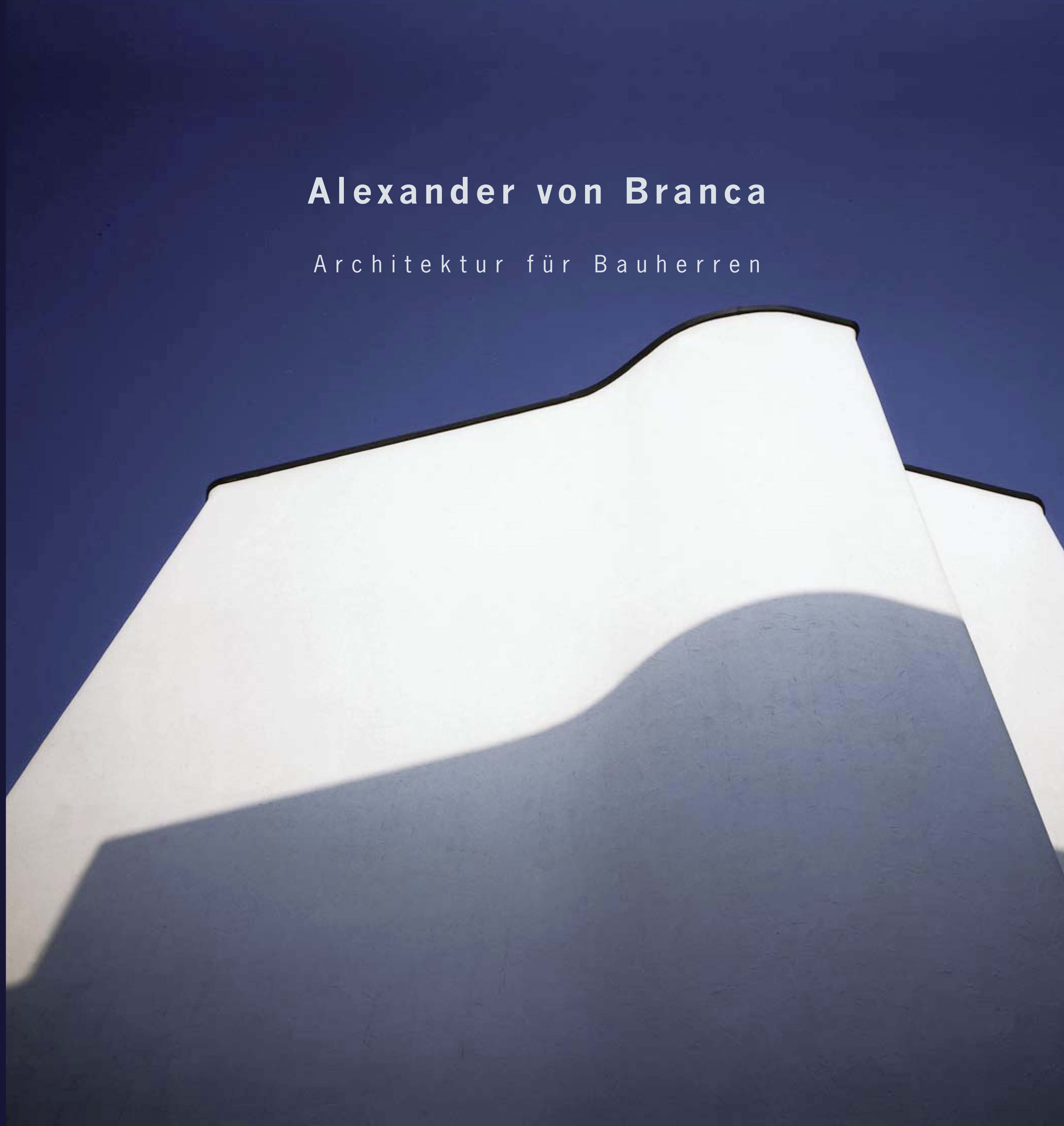Architektur für Bauherren - Alexander von Branca