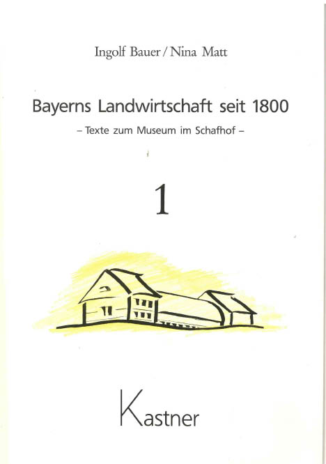 Bayerns Landwirtschaft seit 1800, Band 1