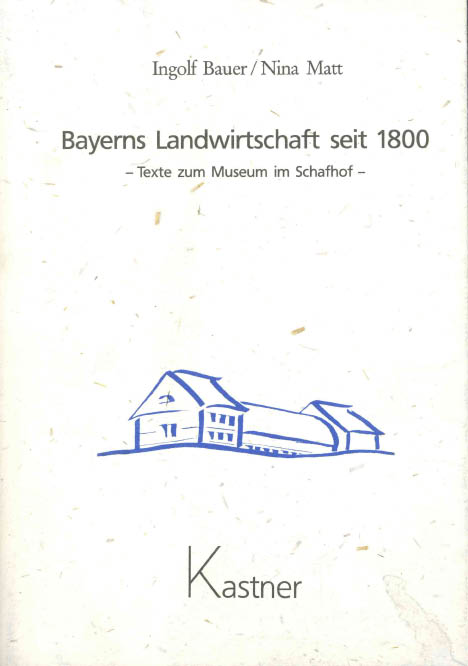 Bayerns Landwirtschaft seit 1800
