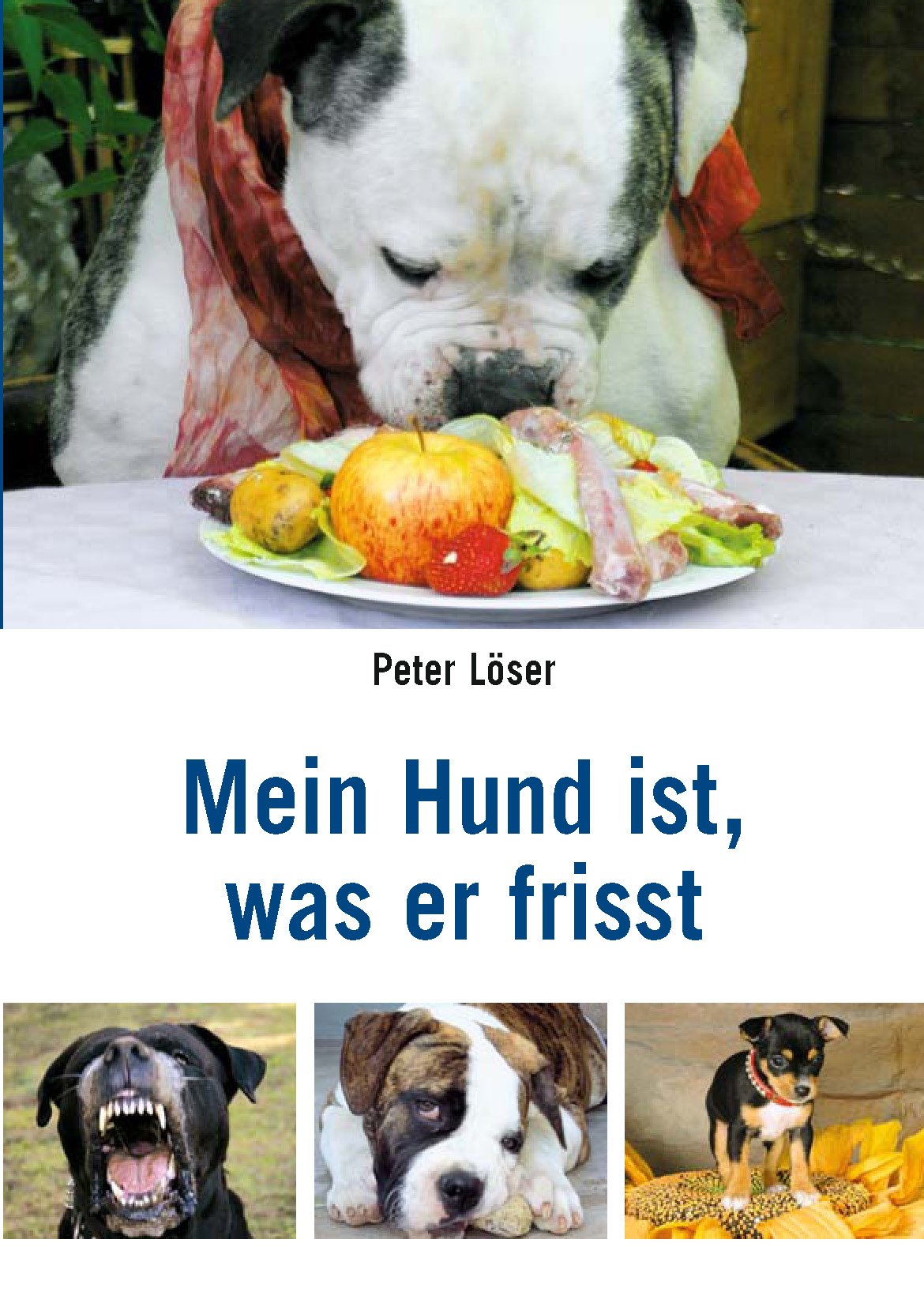 Mein Hund ist, was er frisst
