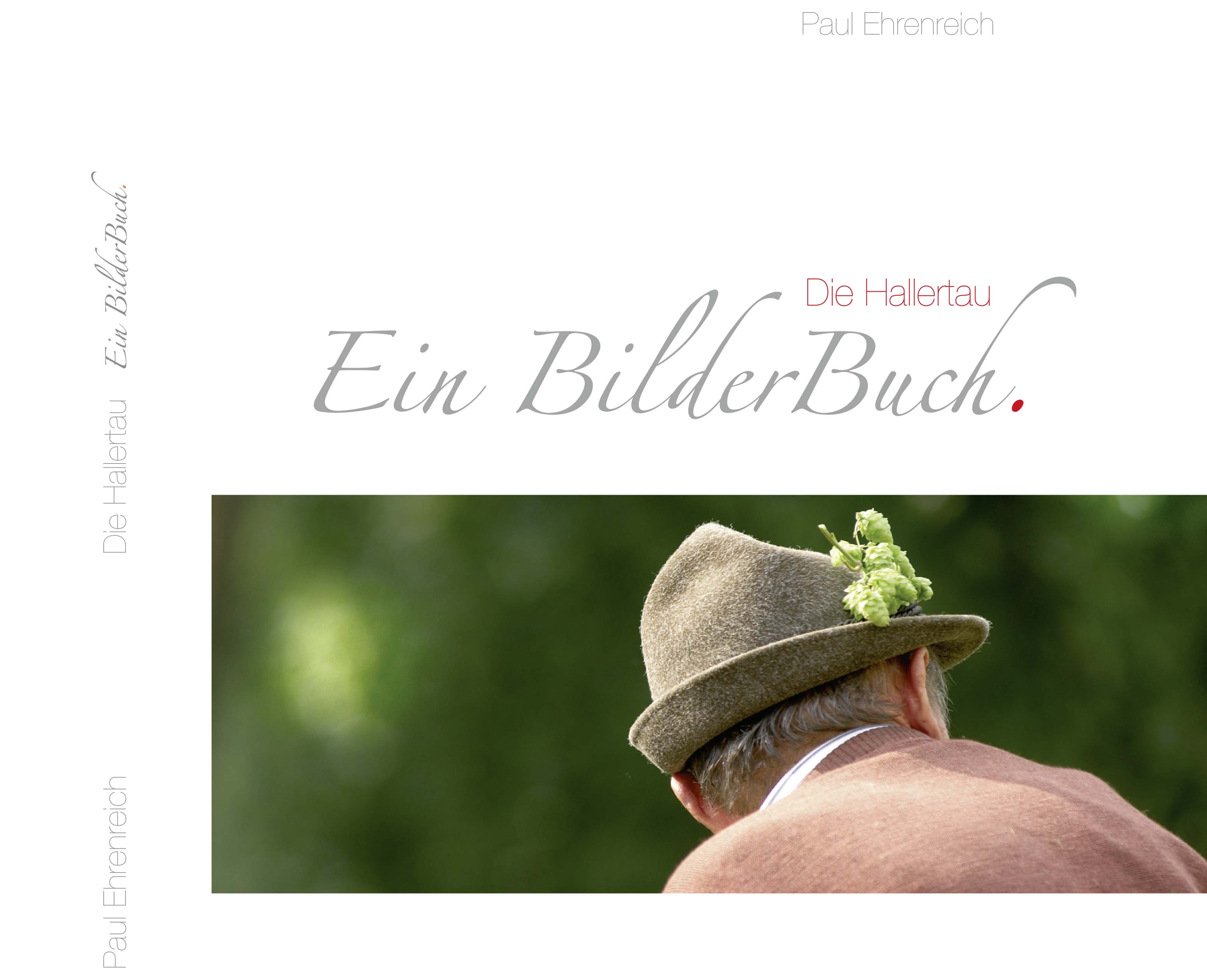 Die Hallertau. Ein BilderBuch