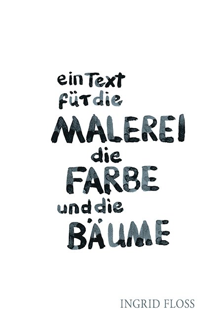 ein Text für die Malerei die Farbe und die Bäume