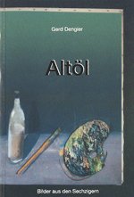 Gerd Dengler - Altöl