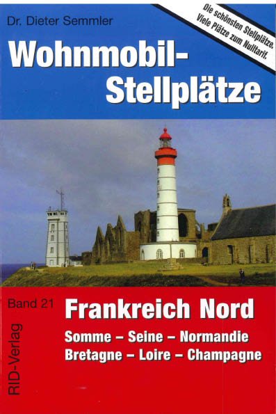 Wohnmobil-Stellplätze (Nr. 21) Frankreich Nord