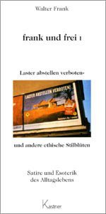 Frank und frei I